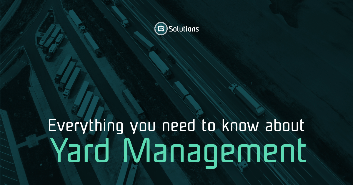 Yard Management Explained [2024] A Practical Guide